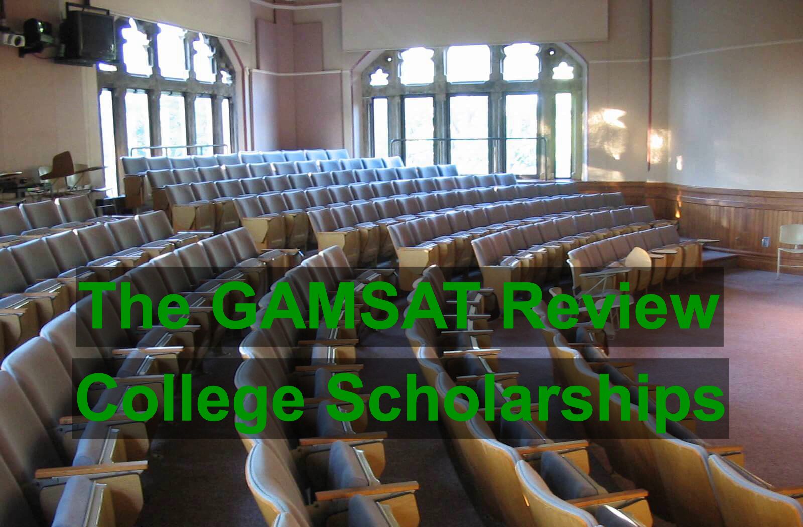 Gamsat Review College Scholarships
