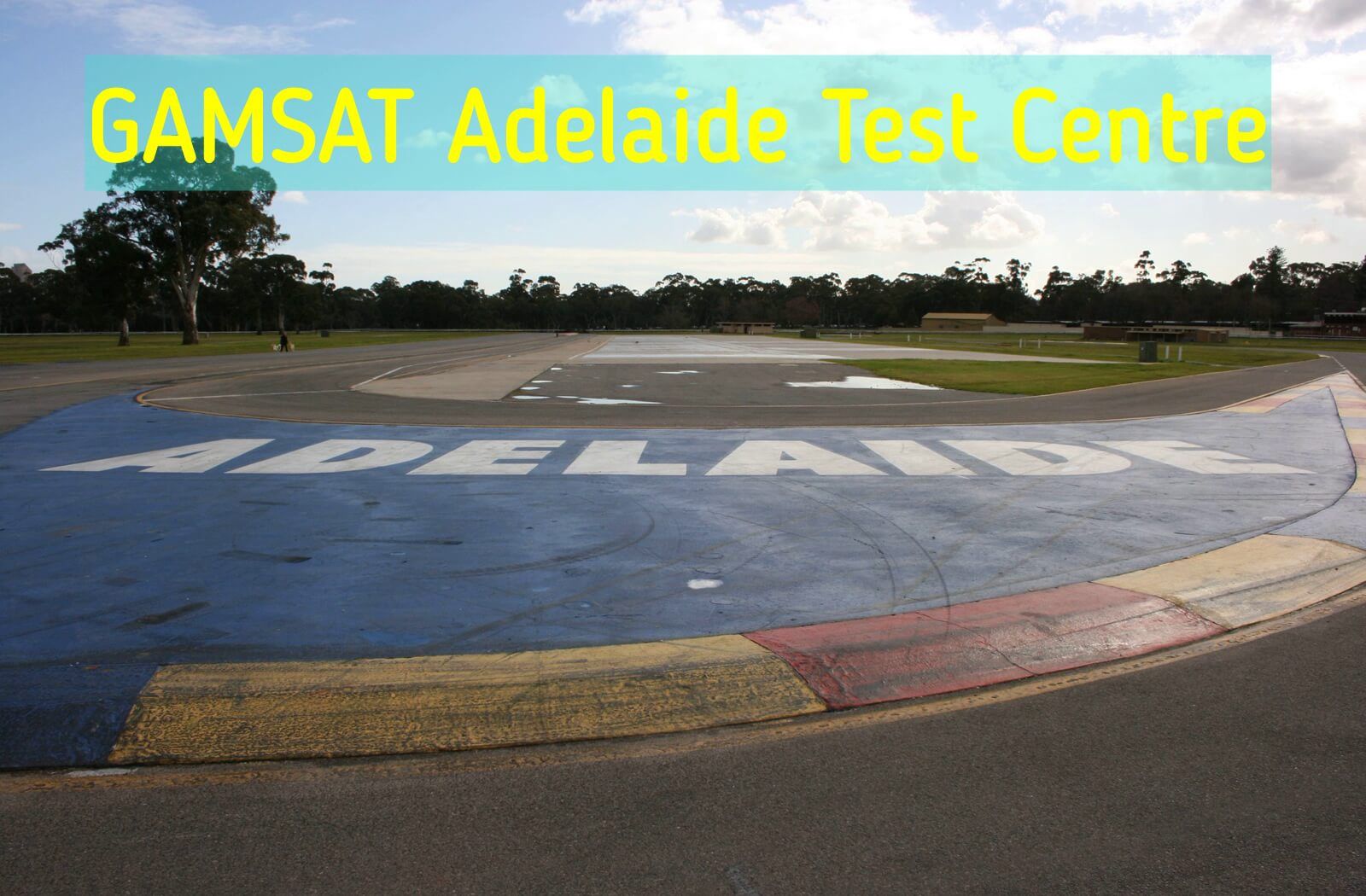 Where is GAMSAT held in Adelaide?