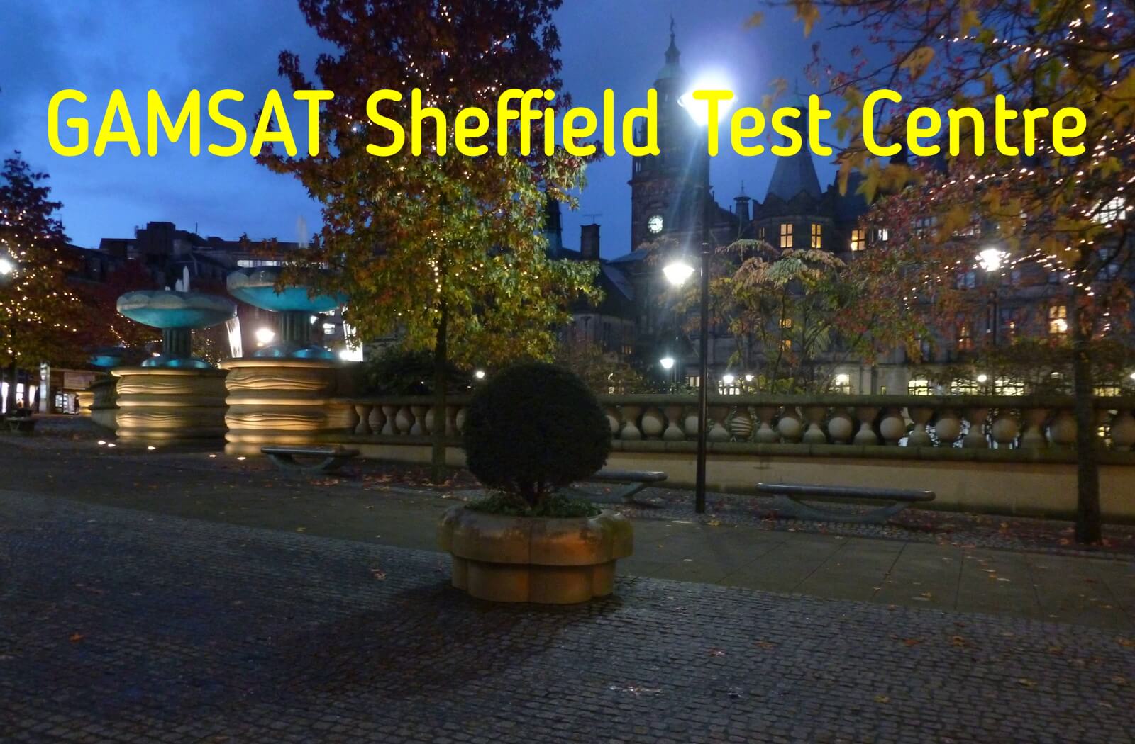 Where is GAMSAT held in Sheffield?