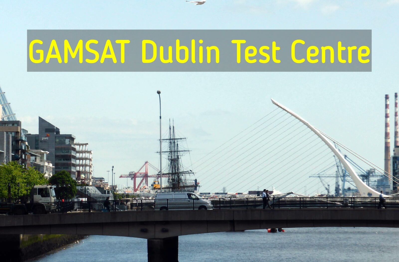 Where is GAMSAT held in Dublin?