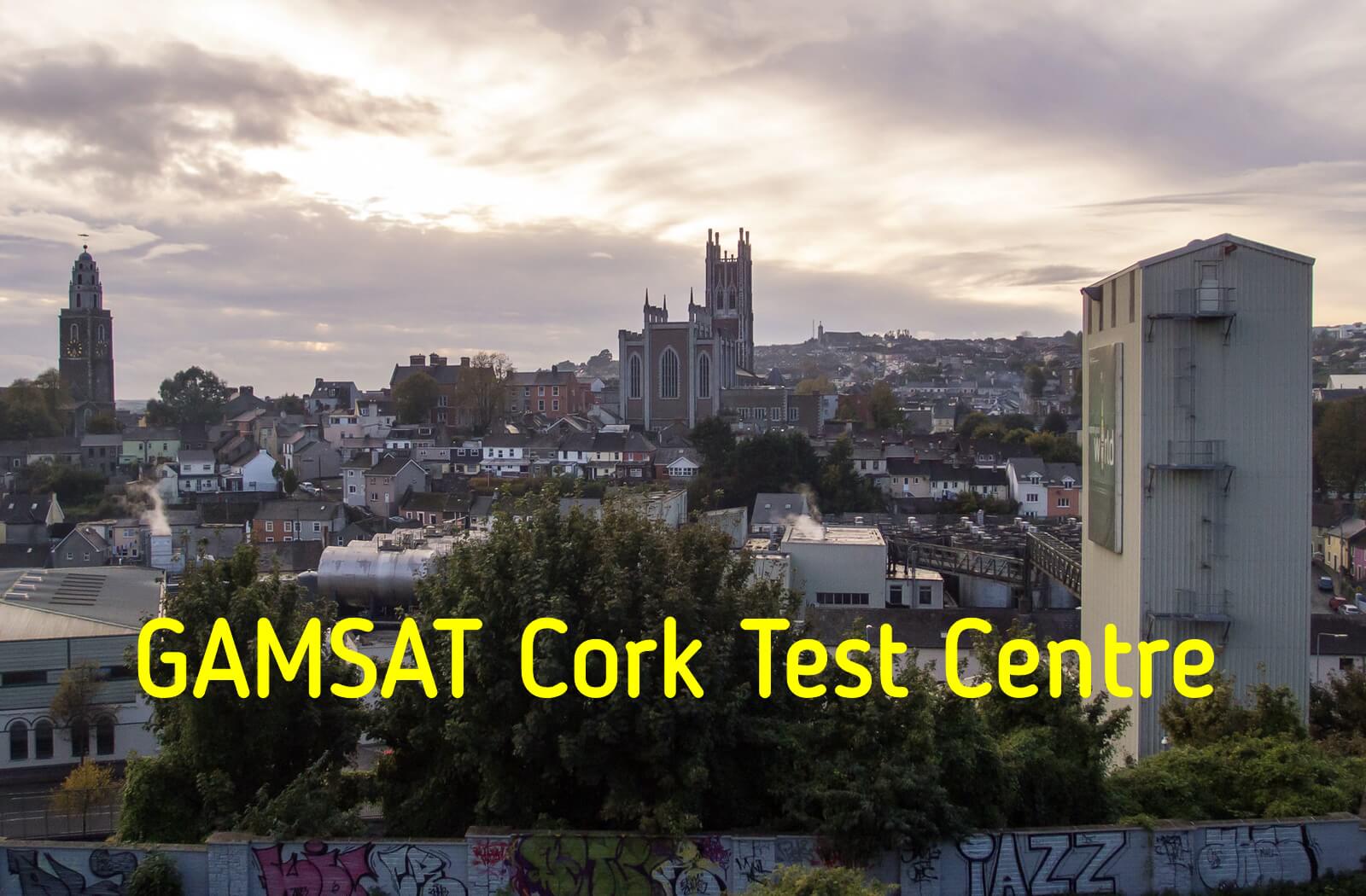 Where is GAMSAT held in Cork?
